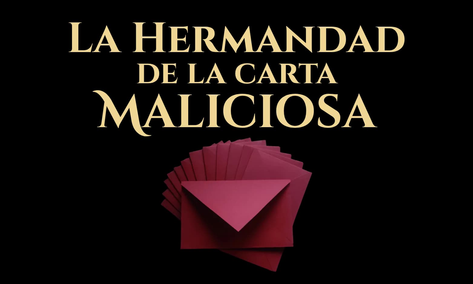 La Hermandad de la Carta Maliciosa